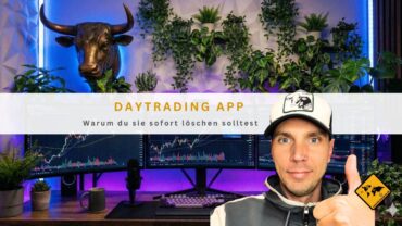 Daytrading App: Warum du sie sofort löschen solltest