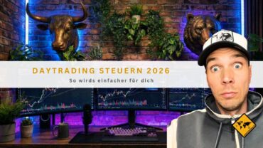 Daytrading Steuern 2026: So wirds einfacher für dich