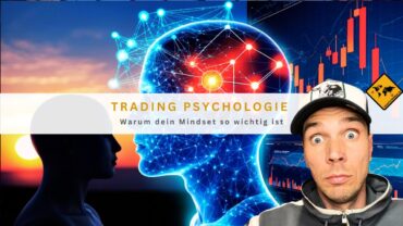 Trading Psychologie: Warum dein Mindset so wichtig ist