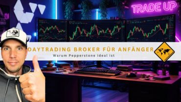 Daytrading Broker für Anfänger: Warum Pepperstone ideal ist