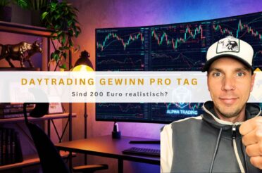 Daytrading Gewinn pro Tag: Sind 200 Euro realistisch?
