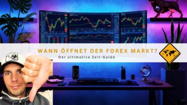 Wann öffnet der Forex Markt: Der ultimative Zeit-Guide