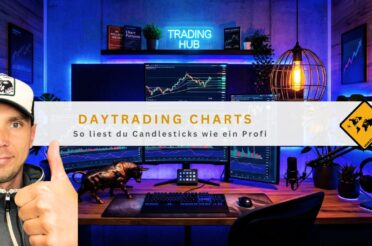Daytrading Charts: So liest du Candlesticks wie ein Profi