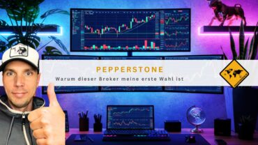 Pepperstone: Warum dieser Broker meine erste Wahl ist