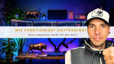 Wie funktioniert Daytrading? Dein kompletter Guide für den Start