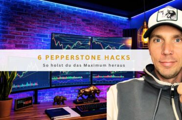 6 Pepperstone Hacks: So holst du das Maximum heraus