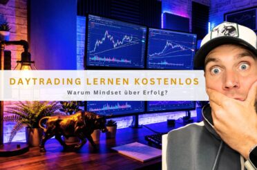 Daytrading lernen kostenlos: Warum Mindset über Erfolg?