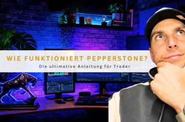 Wie funktioniert Pepperstone: Die ultimative Anleitung für Trader