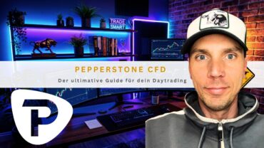Pepperstone CFD: Der ultimative Guide für dein Daytrading