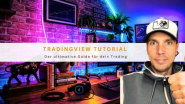 TradingView Tutorial: Der ultimative Guide für dein Trading