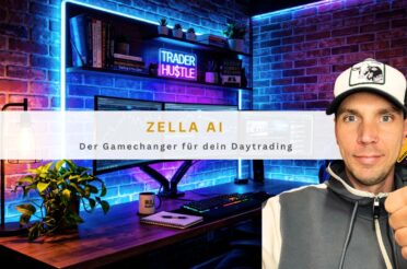 Zella AI: Der Gamechanger für dein Daytrading
