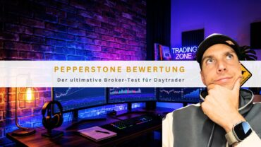 Pepperstone Bewertung: Der ultimative Broker-Test für Daytrader