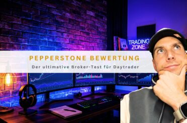 Pepperstone Bewertung: Der ultimative Broker-Test für Daytrader