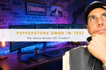 Pepperstone GmbH im Test: Der beste Broker für Trader?