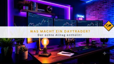 Was macht ein Daytrader? Der echte Alltag enthüllt!
