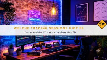 Welche Trading Sessions gibt es: Dein Guide für maximalen Profit