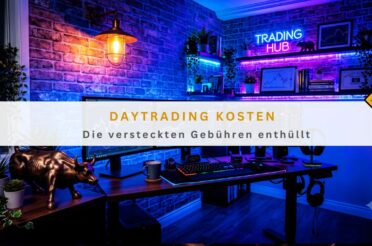 Daytrading Kosten: Die versteckten Gebühren enthüllt