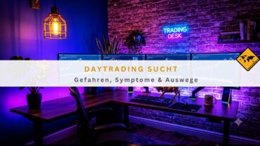 Daytrading Sucht: Gefahren, Symptome & Auswege