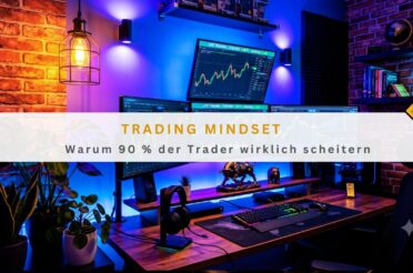 Trading Mindset: Warum 90 % der Trader wirklich scheitern