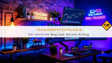 Tradingpsychologie: Der ehrliche Weg zum Börsen-Erfolg