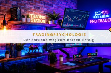 Tradingpsychologie: Der ehrliche Weg zum Börsen-Erfolg