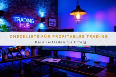 Checkliste für profitables Trading: Dein Leitfaden für Erfolg