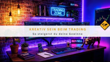 Kreativ sein beim Trading: So steigerst du deine Gewinne