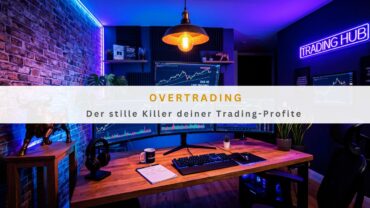 Overtrading: Der stille Killer deiner Trading-Profite
