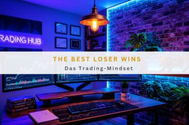 The Best Loser Wins: Das Trading-Mindset