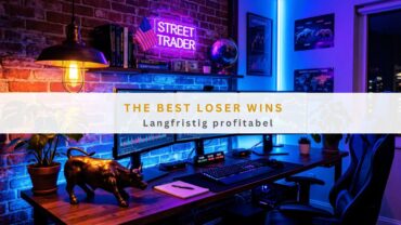 The best loser wins: Langfristig profitabel