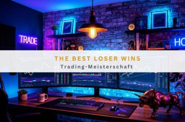 The best loser wins: Trading-Meisterschaft. Teil III