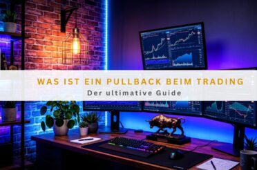 Was ist ein Pullback beim Trading: Der ultimative Guide