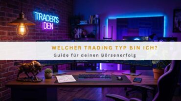 Welcher Trading Typ bin ich? Guide für deinen Börsenerfolg