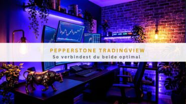 Pepperstone TradingView: So verbindest du beide optimal