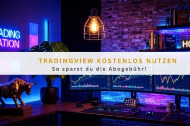 TradingView kostenlos nutzen: So sparst du die Abogebühr!