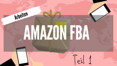 3 c 2 f (1) - Amazon FBA - Arbeiten - Goodbye 9 to 5