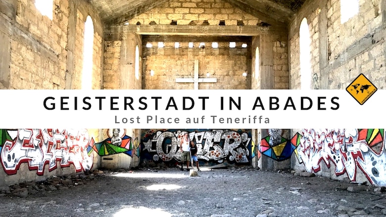Abades Teneriffa Geisterstadt
