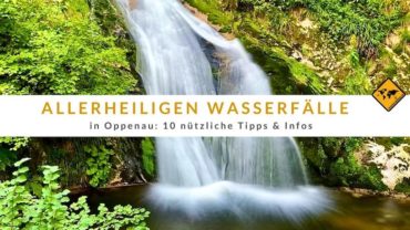 Allerheiligen Wasserfälle in Oppenau: 10 nützliche Tipps & Infos