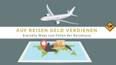 7 lukrative Wege, um auf Reisen Geld zu verdienen