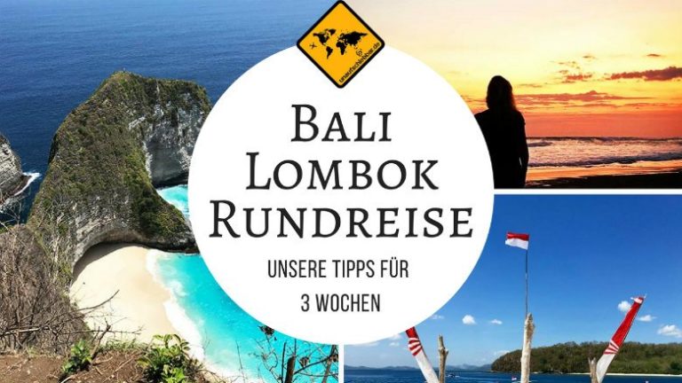 Bali Lombok Rundreise unsere Routen-Empfehlung für 3 Wochen