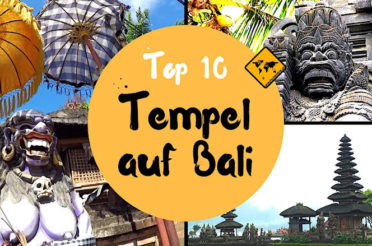 Bali Tempel Top 10 – Geheimtipps & wichtige Tempel auf Bali