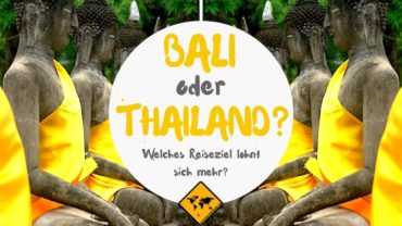 Bali oder Thailand – Welches Reiseziel lohnt sich mehr?