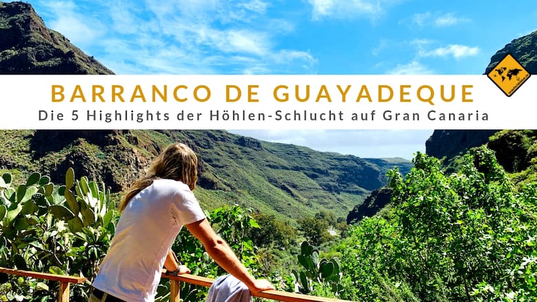 Barranco de Guayadeque Gran Canaria