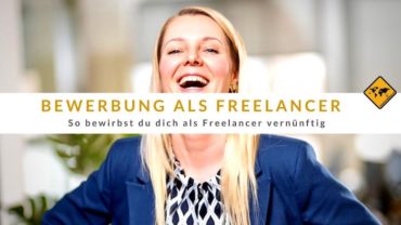 Bewerbung als Freelancer – so bewirbst du dich als Freelancer vernünftig