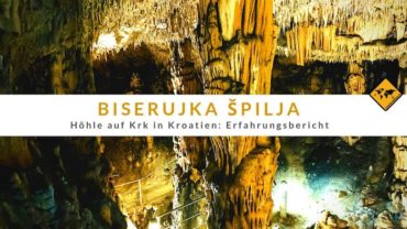 Biserujka Špilja (Höhle) auf Krk in Kroatien: Erfahrungsbericht