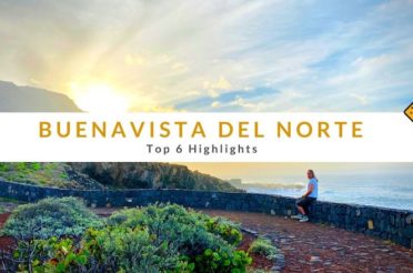 Buenavista del Norte – Top 6 Highlights