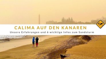 Calima Sandsturm auf den Kanaren: Erfahrungen und 6 wichtige Infos