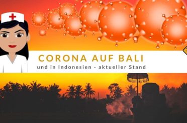 Corona auf Bali und in Indonesien – aktueller Stand