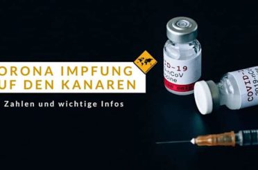 Corona Impfung Kanaren – Booster Impfung, Zahlen & Impfzentren