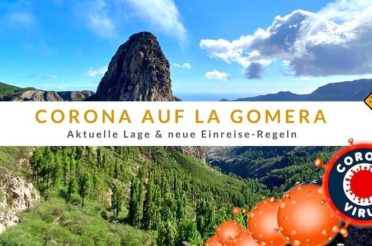 Corona auf La Gomera (Covid-19): Aktueller Stand & Einreise Regeln